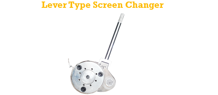 Lever type Screen Changer