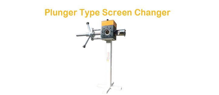 Plunger type Screen Changer